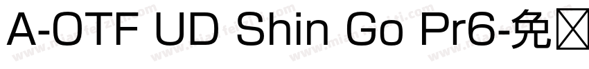 A-OTF UD Shin Go Pr6字体转换 A-OTF UD Shin Go Pr6字体转换